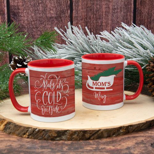 Personalized Baby its Cold Outside 11oz Mug Empty