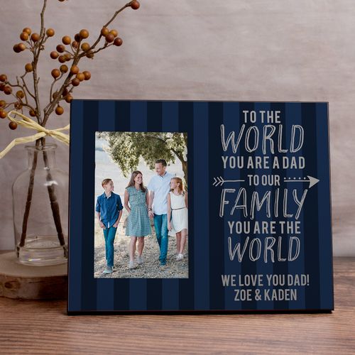 Personalized Picture Frame - Dad Your Are the World