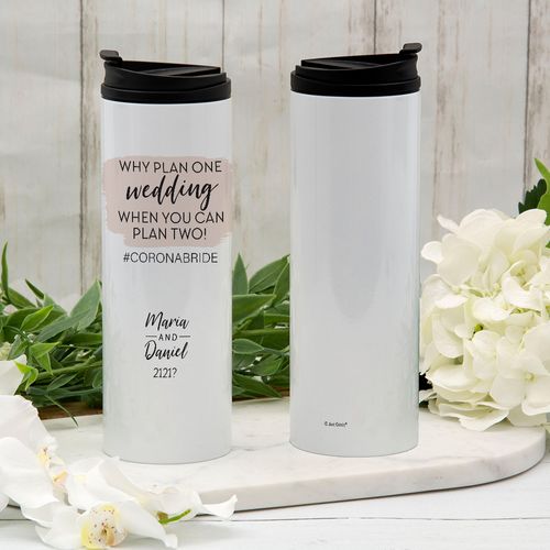 Personalized Why Plan One Wedding Stainless Steel Thermal Tumbler (16oz)