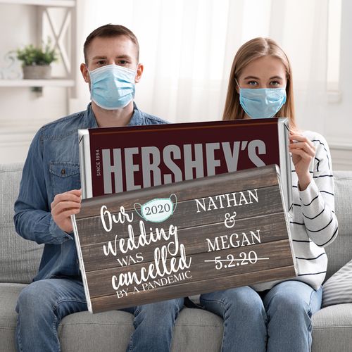 Our Wedding Was Cancelled Personalized 5lb Hershey's Chocolate Bar (5lb Bar)
