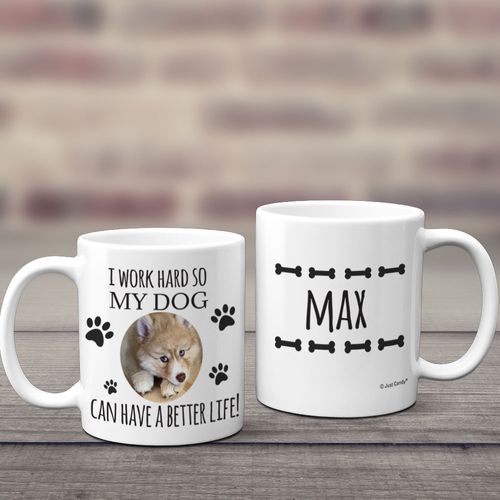 Personalized Work Hard for my Dog 11oz Mug Empty