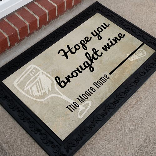 Personalized 18" x 30" Doormat Hope You Brought Wine
