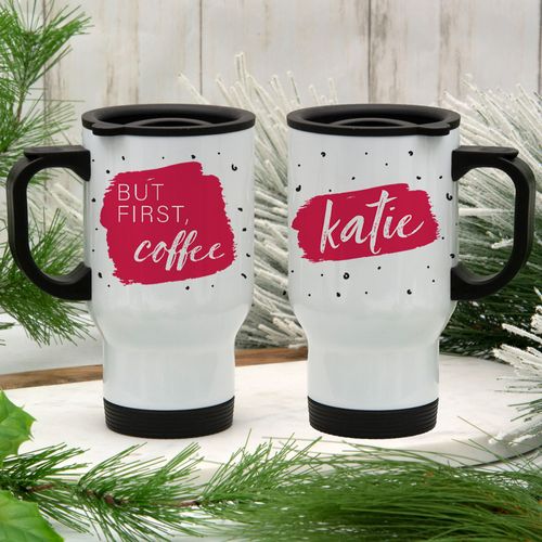 Personalized Stainless Steel Travel Mug (14oz) - But First, Coffee