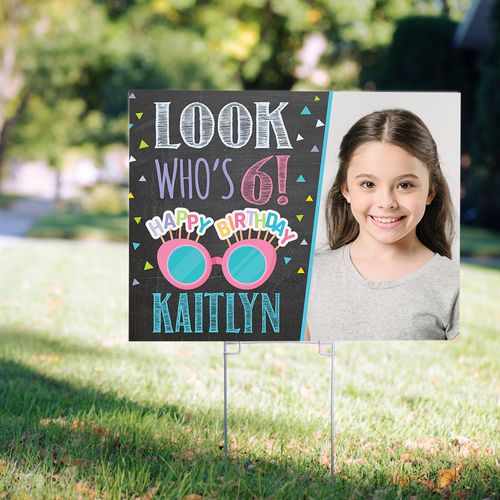 Birthday Yard Sign Personalized - Look Who's Bday Girl